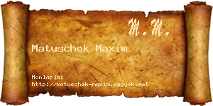 Matuschek Maxim névjegykártya